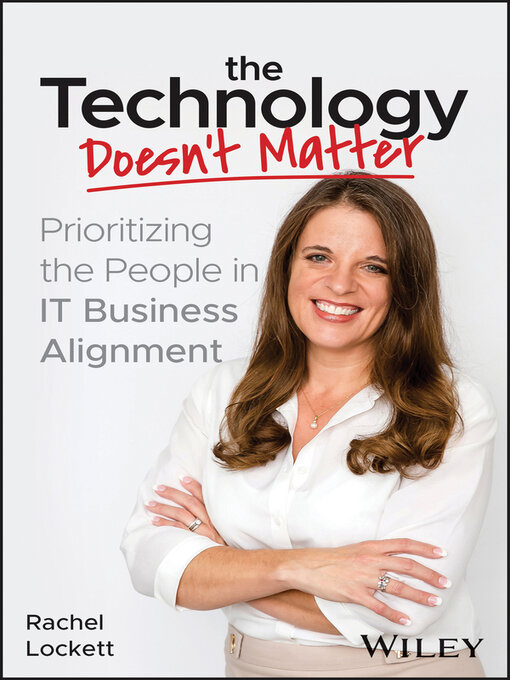 Title details for The Technology Doesn't Matter by Rachel Lockett - Available